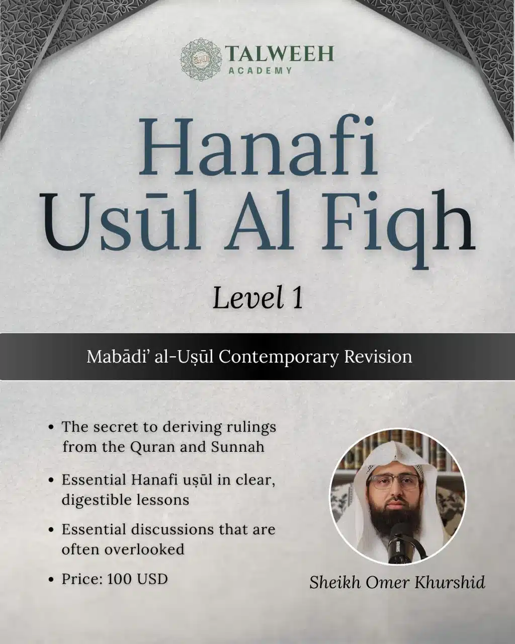 Hanafi Uṣul al Fiqh Level 01 Talweeh Academy